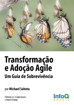 Transformação e Adoção Agile, Um Guia de Sobrevivência